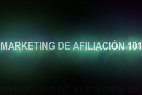 Marketing de Afiliacion 101